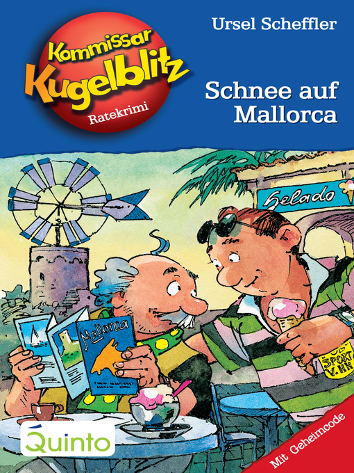 Title details for Kommissar Kugelblitz 26. Schnee auf Mallorca by Ursel Scheffler - Available